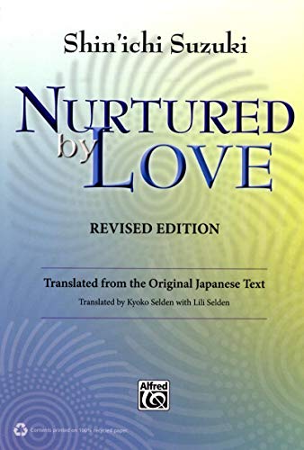 Nurtured by Love (Revised Edition): Translated from the Original Japanese Text von Alfred Music